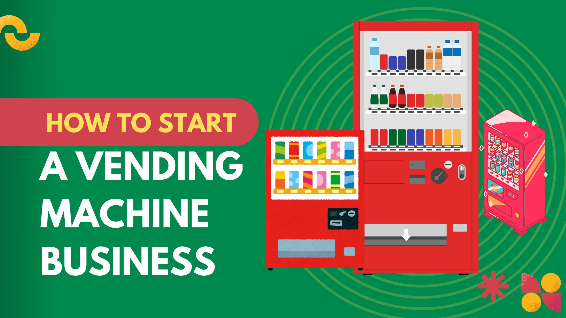 How to Start a Vending Machine Business: An Amazing Beginner’s Guide